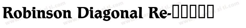 Robinson Diagonal Re字体转换